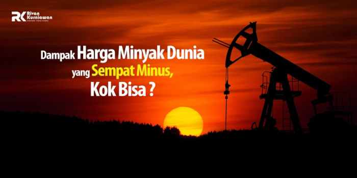 Harga Minyak Dunia Naik, Ini Dampaknya bagi Indonesia