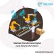 Tantangan Industri Manufaktur di Tengah Digitalisasi