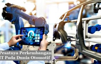 Perkembangan Industri Otomotif dan Dampaknya