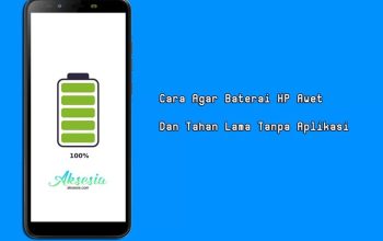 Cara Merawat Baterai Smartphone agar Awet