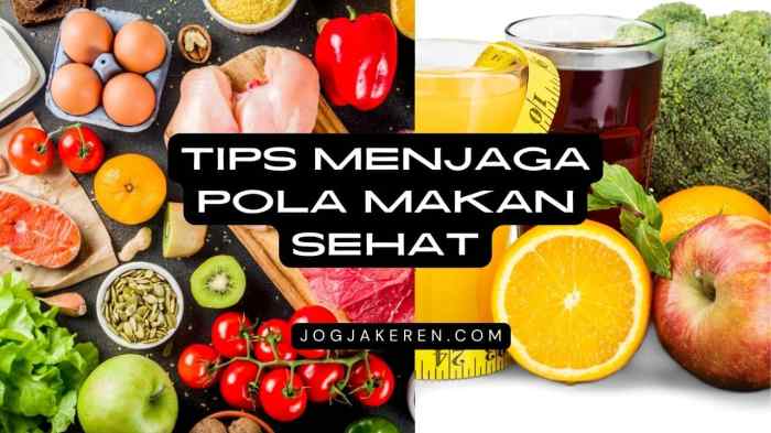 Tips Menjaga Pola Makan Sehat: Kunci untuk Hidup Sehat dan Bermakna Tips Menjaga Imunitas dengan Pola Makan Kekinian