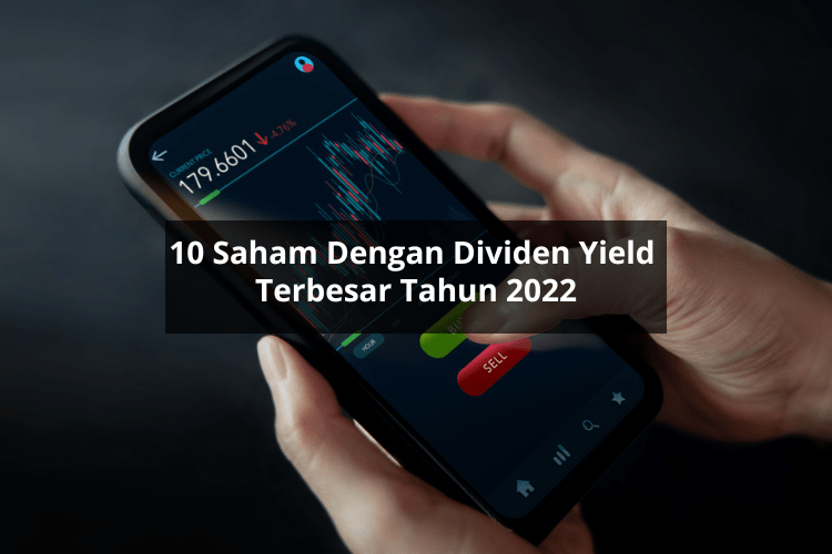 10 Saham Dengan Dividen Yield Terbesar Tahun 2022 — Stockbit Snips ...