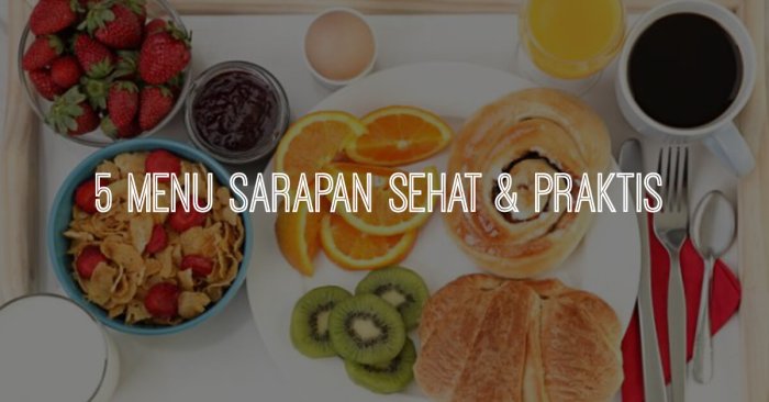 5 Menu Sarapan Sehat dan Praktis Yang Wajib Dicoba| HOCK Tren Menu Sarapan Sehat di Tahun Ini